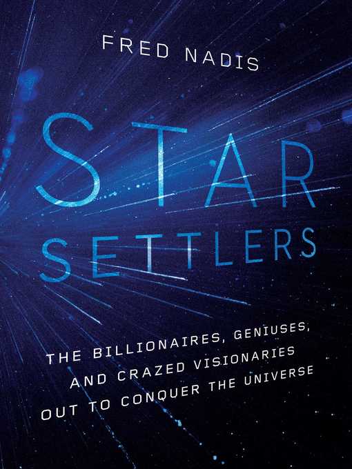 Title details for Star Settlers by Fred Nadis - Wait list